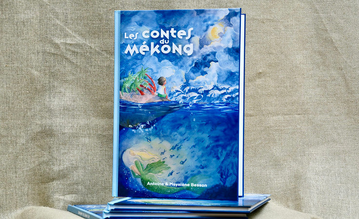 Les Contes du Mékong - Antoine et Mayalène Besson
